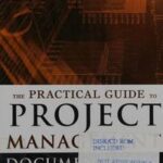 The Practical Guide to Project Management Documentation