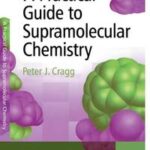 A Practical Guide to Supramolecular Chemistry