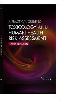 practical-guide-toxicology-human-health-risk-9781118882023