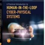 A Practical Introduction to Human-in-the-Loop Cyber-Physical Systems