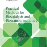 Practical Methods for Biocatalysis and Biotransformations 3