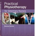 Practical Physiotherapy for Veterinary Nurses
