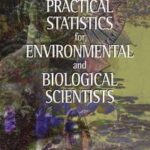 Practical Statistics for Environmental and Biological Scientists
