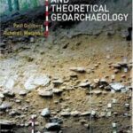 Practical and Theoretical Geoarchaeology
