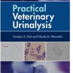 Practical Veterinary Urinalysis