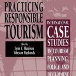 Practicing Responsible Tourism