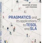Pragmatics and its Applications to TESOL and SLA