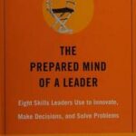 The Prepared Mind of a Leader