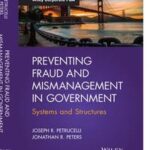 Preventing Fraud and Mismanagement in Government