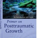 Primer on Posttraumatic Growth