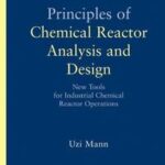 Principles of Chemical Reactor Analysis and Design
