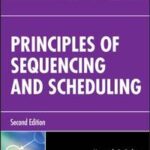 Principles of Sequencing and Scheduling