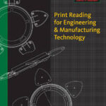 Print Reading for Engineering and Manufacturing Technology