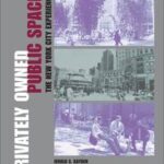 Privately Owned Public Space: The New York City Experience