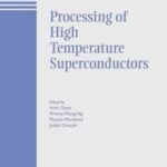 Processing of High Temperature Superconductors