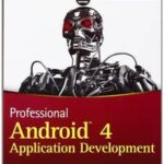 Professional Android 4 Application Development