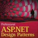 Professional ASP.NET Design Patterns