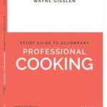 Professional Cooking, 10e Student Study Guide