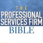 The Professional Services Firm Bible