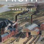 Profit: An Environmental History