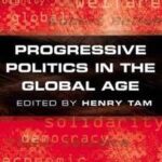 Progressive Politics in the Global Age