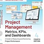 Project Management Metrics, KPIs, and Dashboards