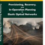 Provisioning, Recovery, and In-Operation Planning in Elastic Optical Networks