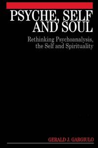 psyche-self-soul-rethinking-psychoanalysis-self-9781861564436