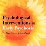 Psychological Interventions in Early Psychosis