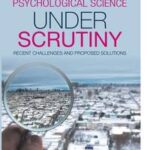 Psychological Science Under Scrutiny