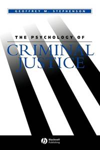 psychology-criminal-justice-geoffrey-stephenson-9780631145479