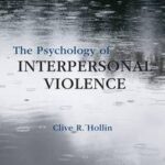 The Psychology of Interpersonal Violence