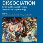 Psychosis, Trauma and Dissociation