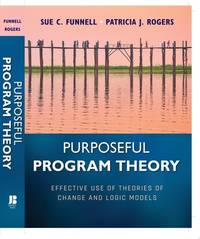 purposeful-program-theory-effective-use-theories-9780470478578
