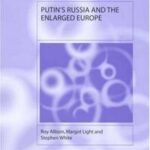 Putin's Russia and the Enlarged Europe
