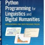 Python Programming for Linguistics and Digital Humanities