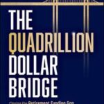 The Quadrillion Dollar Bridge
