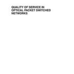 Quality of Service in Optical Packet Switched Networks