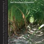 Quantifying and Modeling Soil Strucure Dynamics