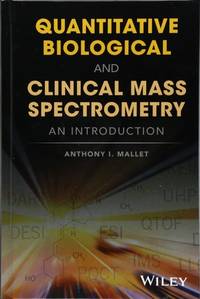 quantitative-biological-clinical-mass-spectrometry-introduction-9781119281207