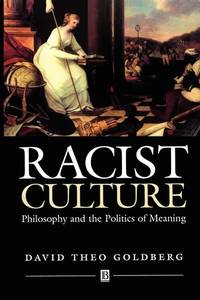 racist-culture-philosophy-politics-meaning-david-9780631180784