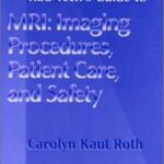 Rad Tech's Guide to MRI