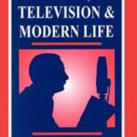 Radio, Television and Modern Life