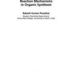 Reaction Mechanisms in Organic Synthesis
