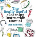 The Really Useful eLearning Instruction Manual