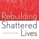 Rebuilding Shattered Lives
