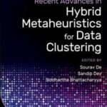 Recent Advances in Hybrid Metaheuristics for Data Clustering