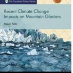 Recent Climate Change Impacts on Mountain Glaciers
