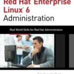 Red Hat Enterprise Linux 6 Administration