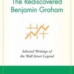 The Rediscovered Benjamin Graham